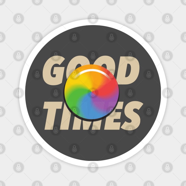 8ts Good Times Magnet by kewlwolf8ts